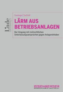 Lärm aus Betriebsanlagen, Eisenberger Rechtsanwälte Buch Cover